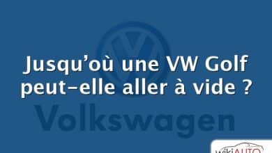 Jusqu’où une VW Golf peut-elle aller à vide ?